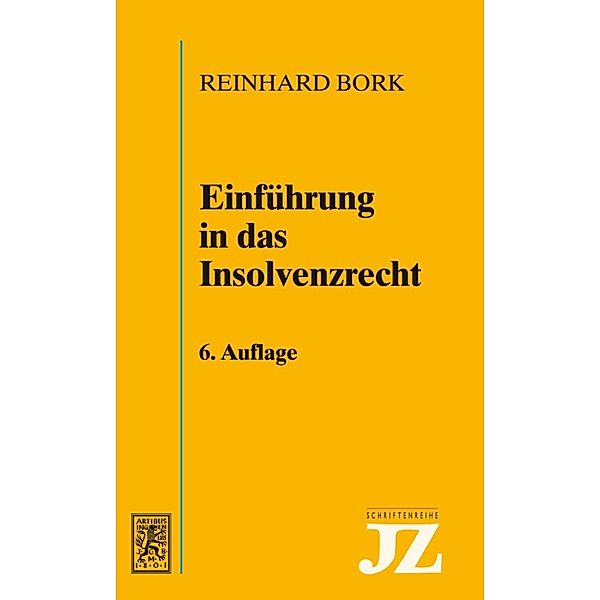 Einführung in das Insolvenzrecht, Reinhard Bork