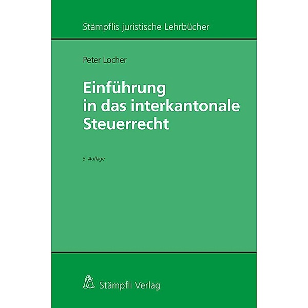 Einführung in das interkantonale Steuerrecht, Peter Locher