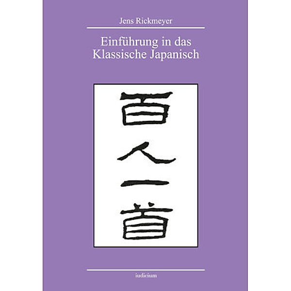 Einführung in das klassische Japanisch, Jens Rickmeyer