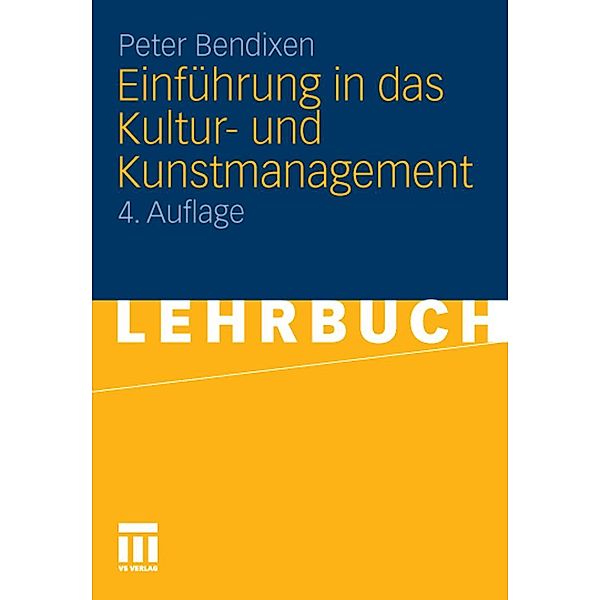 Einführung in das Kultur- und Kunstmanagement, Peter Bendixen