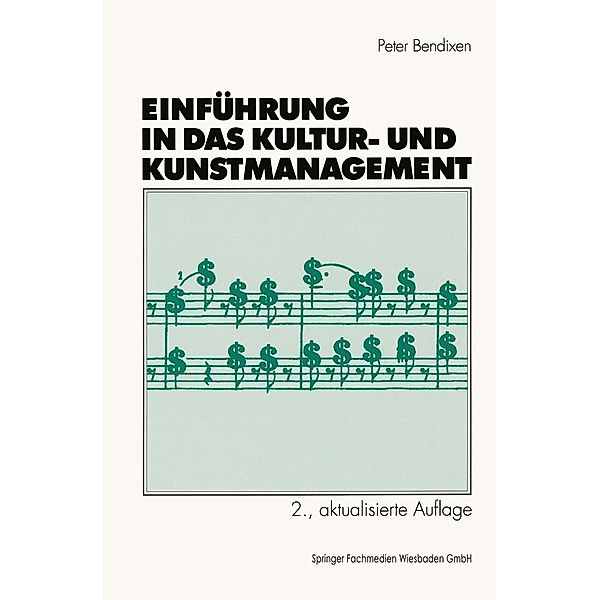 Einführung in das Kultur- und Kunstmanagement, Peter Bendixen