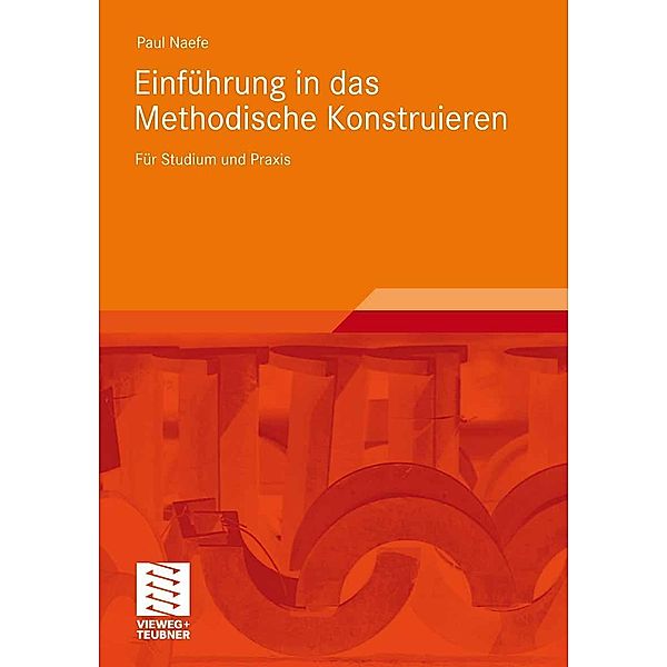 Einführung in das Methodische Konstruieren, Paul Naefe