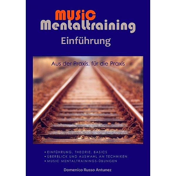 Einführung in das Music Mentaltraining, Domenico Russo Antunez