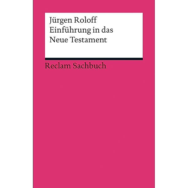 Einführung in das Neue Testament, Jürgen Roloff