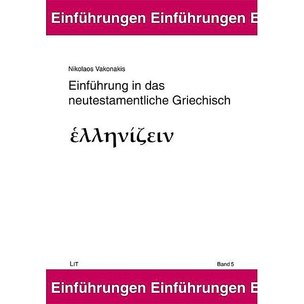 Einführung in das neutestamentliche Griechisch, Nikolaos Vakonakis