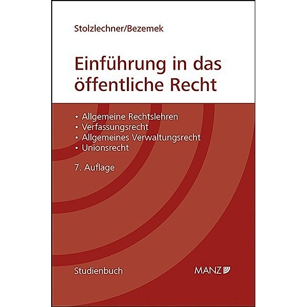 Einführung in das öffentliche Recht (f. Österreich), Harald Stolzlechner, Christoph Bezemek