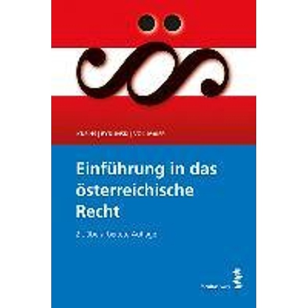 Einführung in das österreichische Recht, Benjamin Kneihs, Peter Bydlinski, Peter Vollmaier