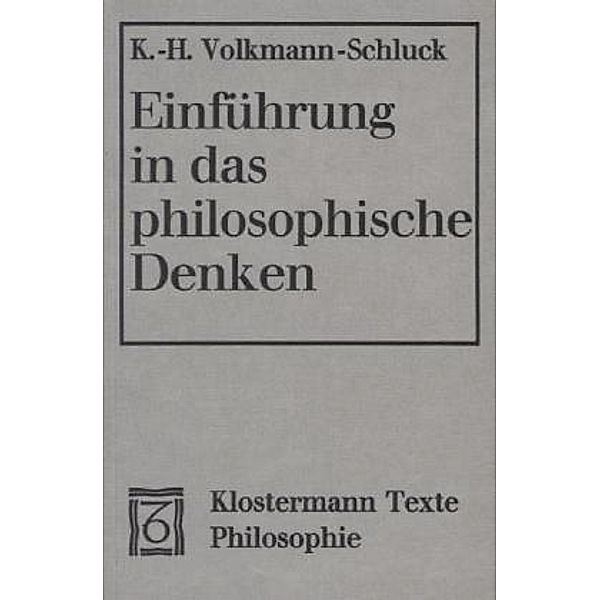 Einführung in das philosophische Denken, Karl-Heinz Volkmann-Schluck