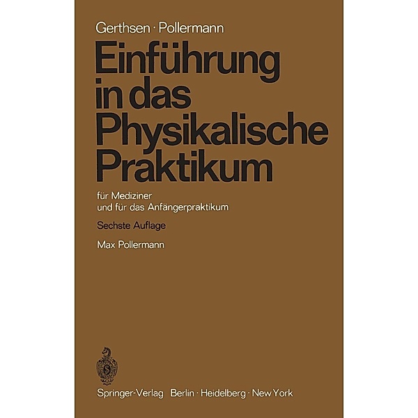 Einführung in das Physikalische Praktikum, Christian Gerthsen, Max Pollermann