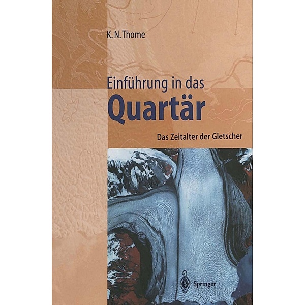 Einführung in das Quartär, Karl N. Thome