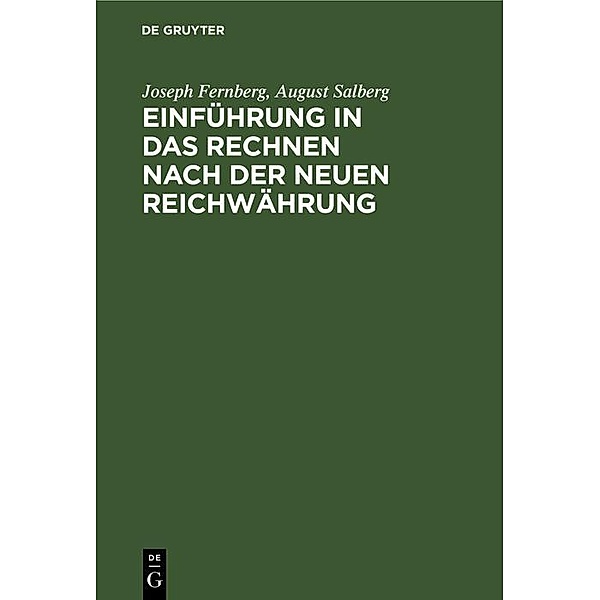 Einführung in das Rechnen nach der neuen Reichwährung / Jahrbuch des Dokumentationsarchivs des österreichischen Widerstandes, Joseph Fernberg, August Salberg