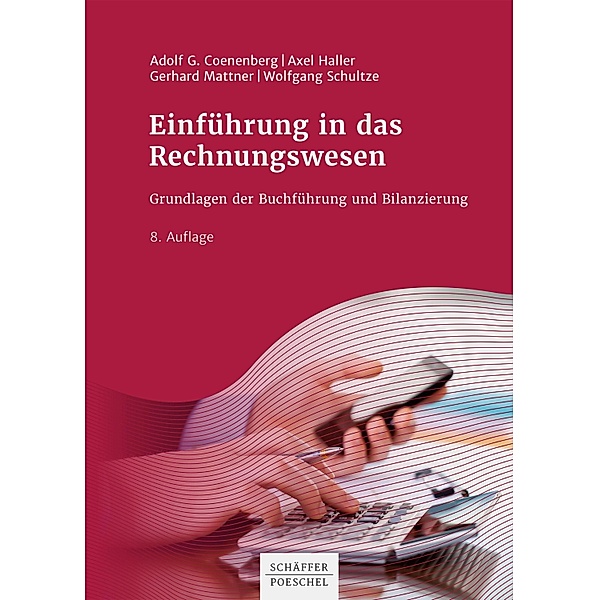 Einführung in das Rechnungswesen, Adolf G. Coenenberg, Axel Haller, Gerhard Mattner, Wolfgang Schultze
