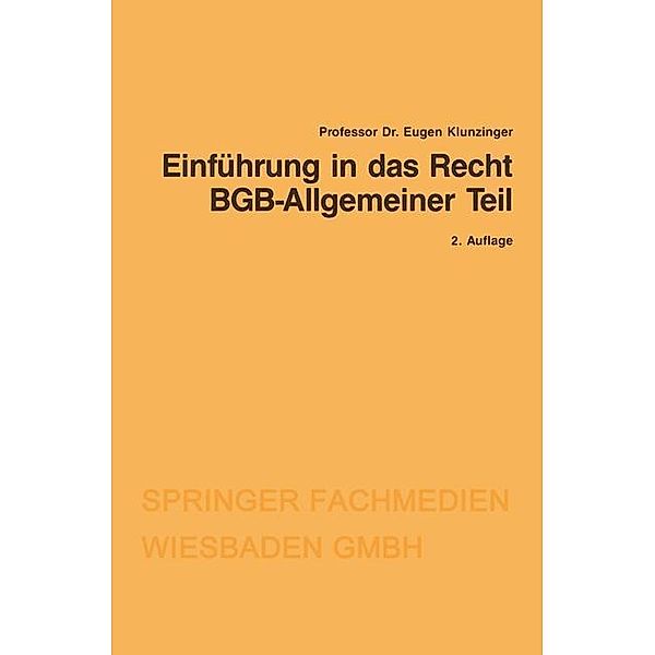 Einführung in das Recht BGB-Allgemeiner Teil / Gabler-Studientexte, Eugen Klunzinger