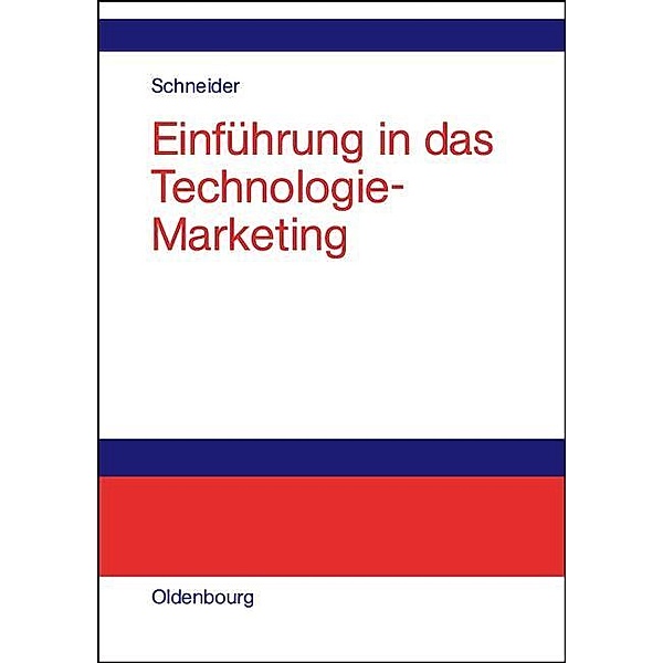 Einführung in das Technologie-Marketing / Jahrbuch des Dokumentationsarchivs des österreichischen Widerstandes, Dieter J. G. Schneider