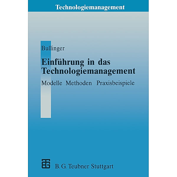 Einführung in das Technologiemanagement, Hans-Jörg Bullinger