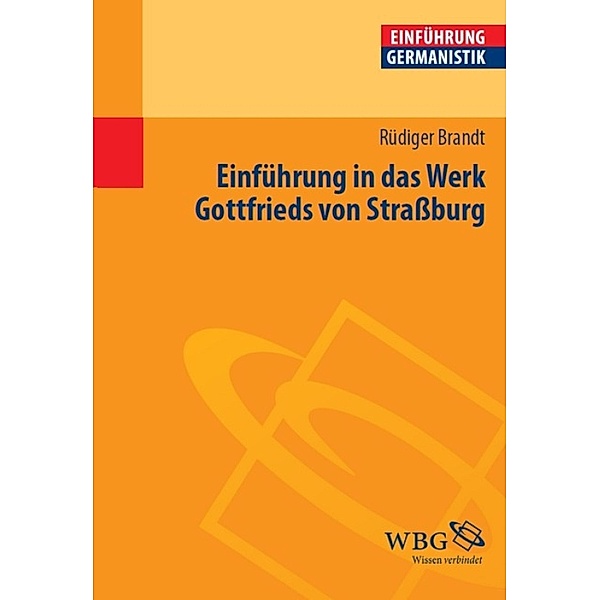 Einführung in das Werk Gottfrieds von Straßburg, Rüdiger Brandt