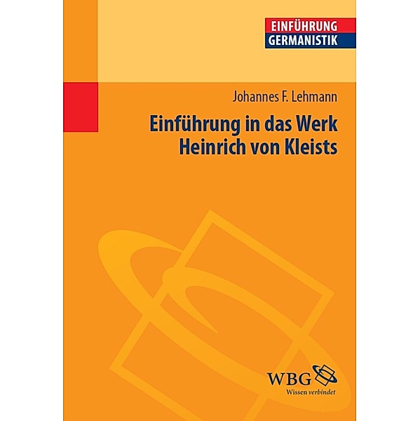 Einführung in das Werk Heinrich von Kleists, Johannes F. Lehmann