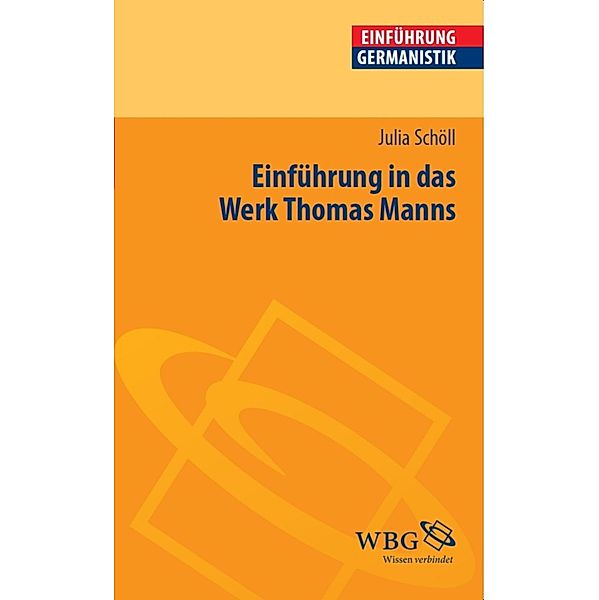 Einführung in das Werk Thomas Manns, Julia Schöll