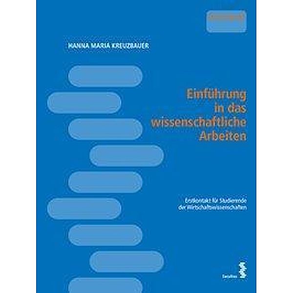 Einführung in das wissenschaftliche Arbeiten, Hanna Maria Kreuzbauer