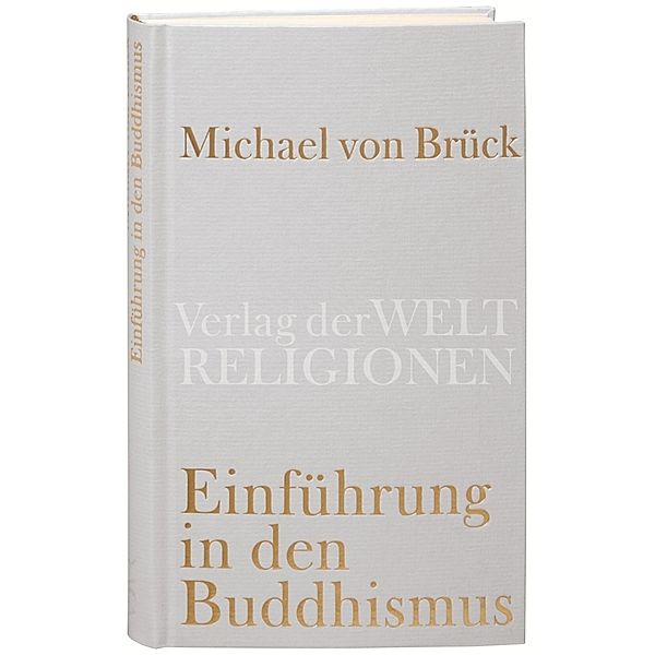 Einführung in den Buddhismus, Michael von Brück