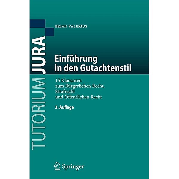 Einführung in den Gutachtenstil / Tutorium Jura, Brian Valerius