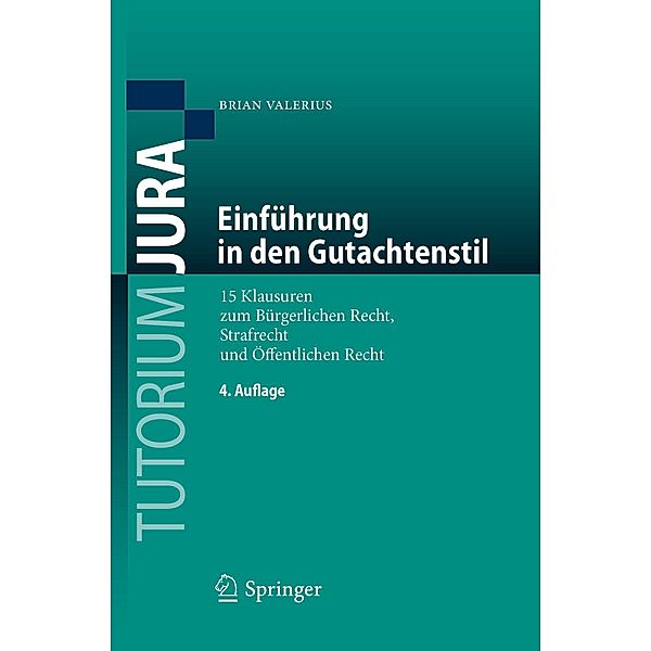 Einführung in den Gutachtenstil / Tutorium Jura, Brian Valerius