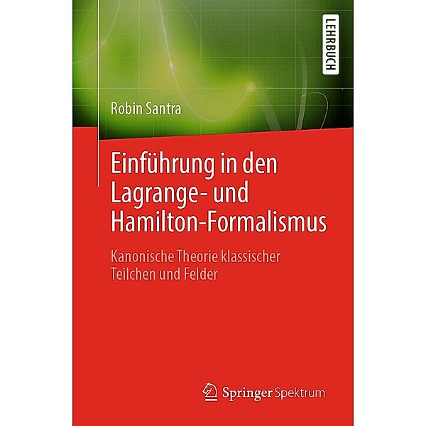 Einführung in den Lagrange- und Hamilton-Formalismus, Robin Santra