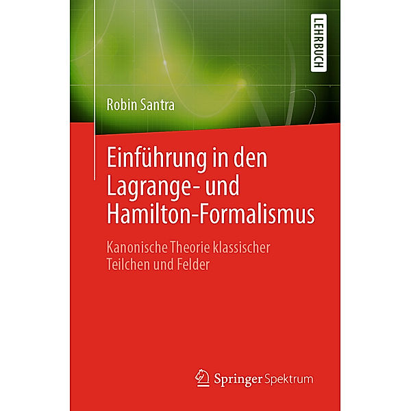 Einführung in den Lagrange- und Hamilton-Formalismus, Robin Santra