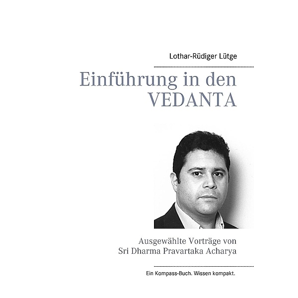 Einführung in den Vedanta, Lothar-Rüdiger Lütge