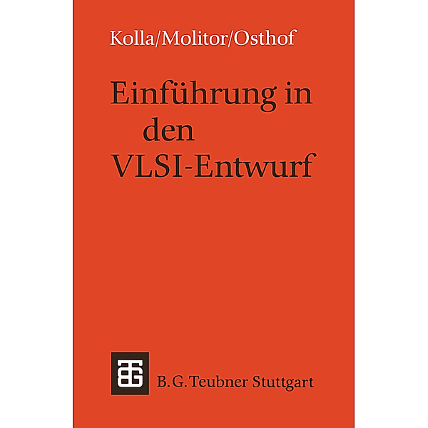 Einführung in den VLSI-Entwurf, Paul Molitor, Hans G. Osthof