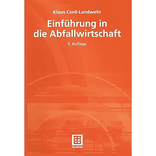 Einführung in die Abfallwirtschaft, Klaus Cord-Landwehr