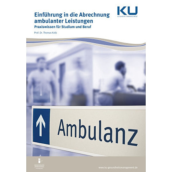 Einführung in die Abrechnung ambulanter Leistungen, Thomas Kolb