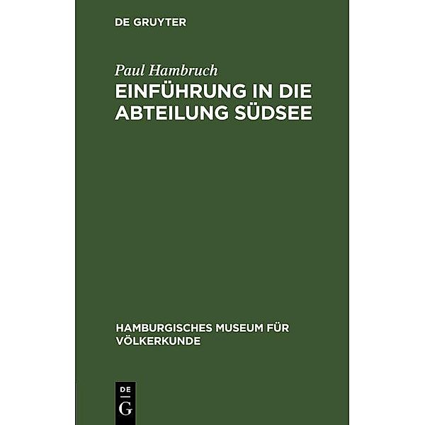 Einführung in die Abteilung Südsee, Paul Hambruch