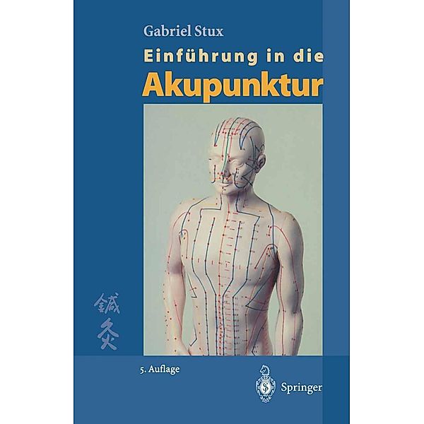 Einführung in die Akupunktur, Gabriel Stux