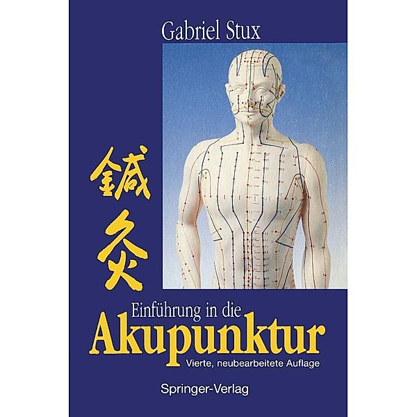 Einführung in die Akupunktur, Gabriel Stux