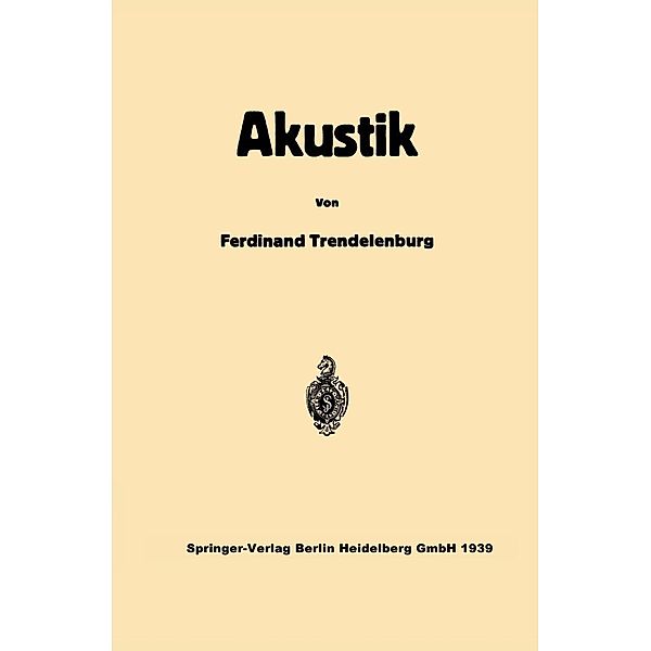 Einführung in die Akustik, Ferdinand Trendelenburg