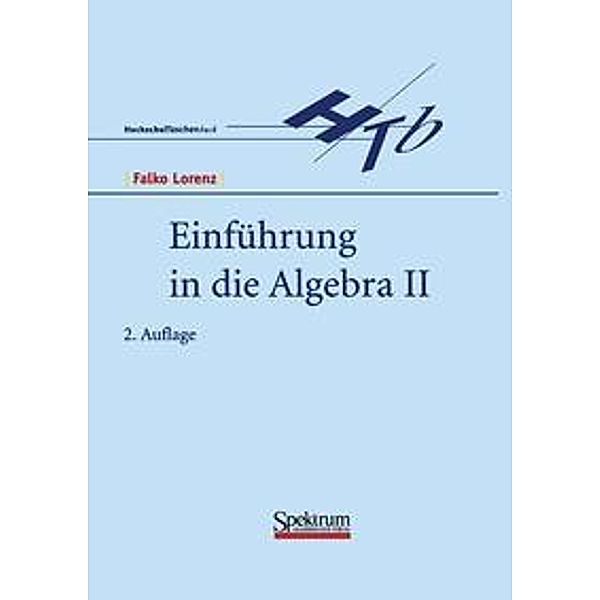 Einführung in die Algebra, Falko Lorenz