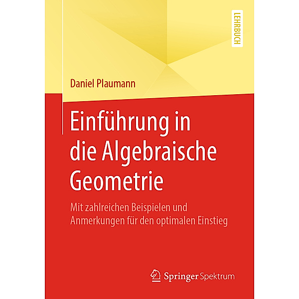 Einführung in die Algebraische Geometrie, Daniel Plaumann