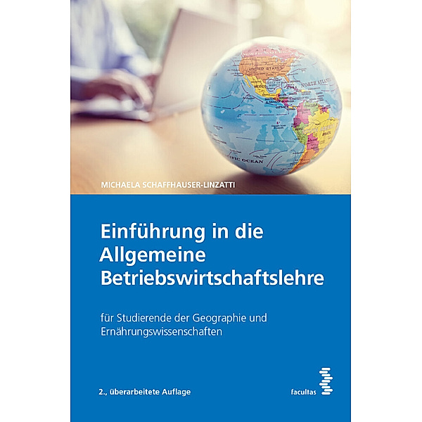 Einführung in die Allgemeine Betriebswirtschaftslehre, Michaela Schaffhauser-Linzatti