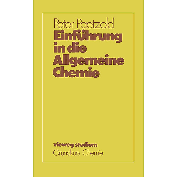 Einführung in die Allgemeine Chemie, Peter Paetzold