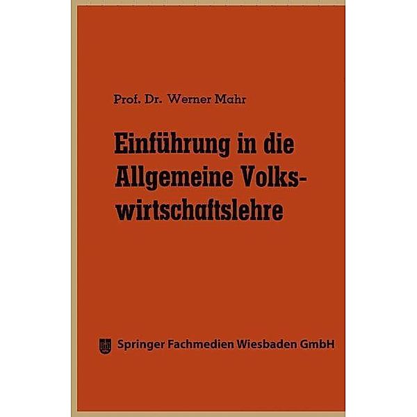 Einführung in die Allgemeine Volkswirtschaftslehre, Werner Mahr