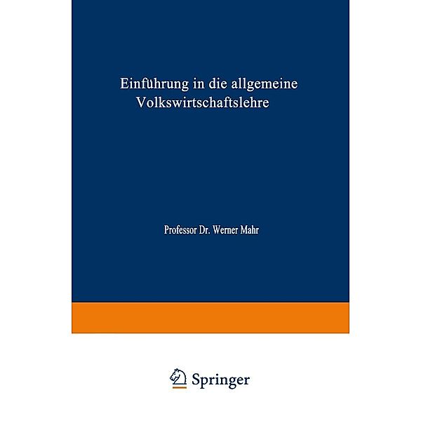 Einführung in die Allgemeine Volkswirtschaftslehre / Die Versicherung Bd.7, Werner Mahr