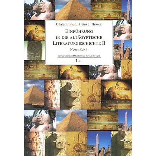 Einführung in die altägyptische Literaturgeschichte II, Heinz J Thissen, Günter Burkard