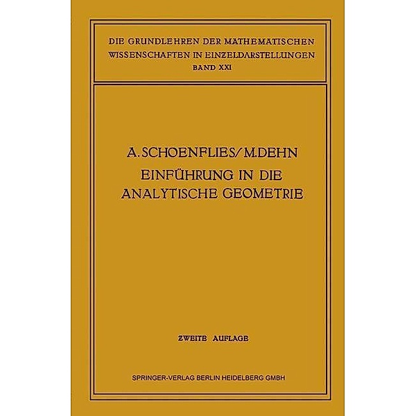 Einführung in die Analytische Geometrie der Ebene und des Raumes / Die Grundlehren der mathematischen Wissenschaften, Arthur Moritz Schönflies, Max Dehn
