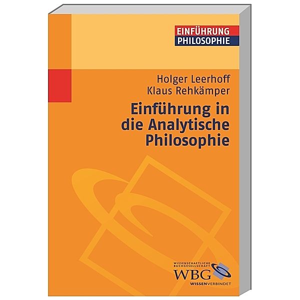 Einführung in die Analytische Philosophie, Thomas Wachtendorf, Holger Leerhoff, Dagmar Nunold