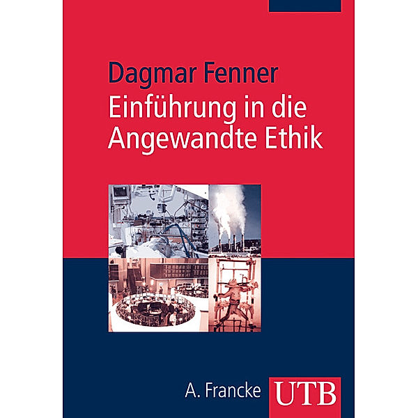 Einführung in die Angewandte Ethik, Dagmar Fenner