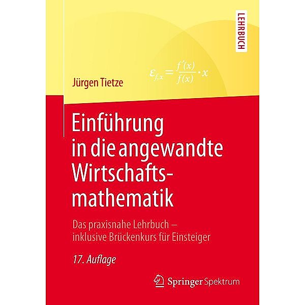 Einführung in die angewandte Wirtschaftsmathematik, Jürgen Tietze