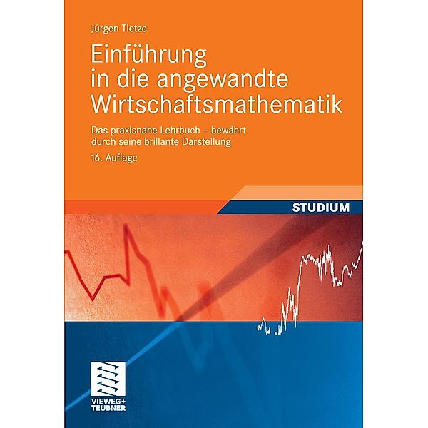 Einführung in die angewandte Wirtschaftsmathematik, Jürgen Tietze