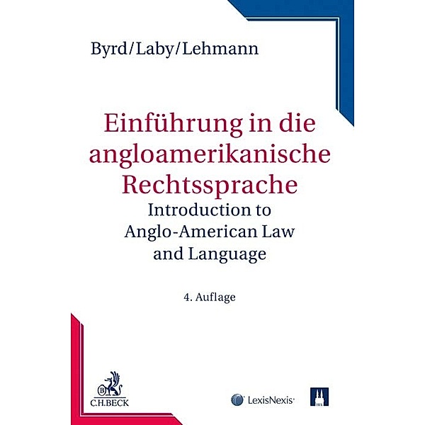 Einführung in die anglo-amerikanische Rechtssprache, B. Sharon Byrd, Arthur B. Laby, Matthias Lehmann