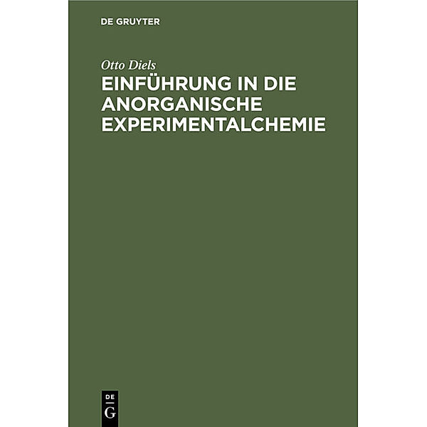 Einführung in die anorganische Experimentalchemie, Otto Diels